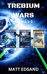 Trebium Wars Books 1-3