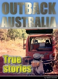  Matt Flynn - Outback Australia: True Stories - Vol. 2.