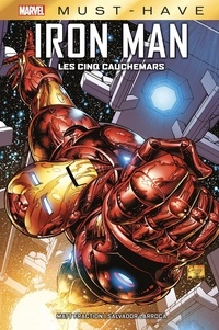 Matt Fraction - Iron Man : Les cinq cauchemars.