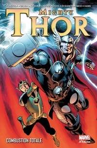 Matt Fraction et Kieron Gillen - Mighty Thor Tome 2 : Combustion totale.