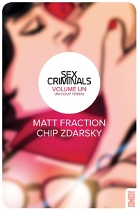 Matt Fraction et Chip Zdarsky - Un coup tordu.