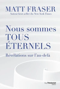 Nous sommes tous éternels