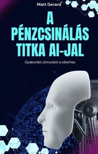 A pénzcsinálás titka AI-jal