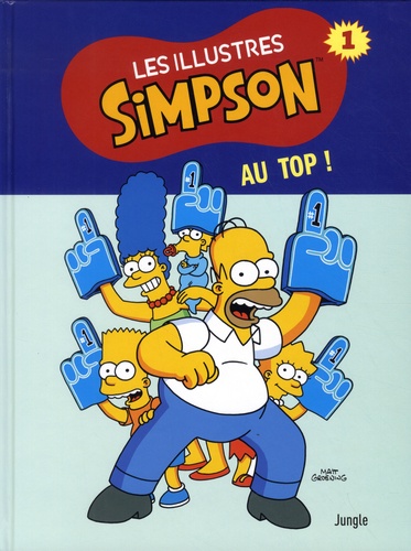 Les illustres Simpson Tome 1 Au top !
