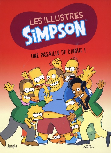Les illustres Simpson Tome 5 Une pagaille de dingue !