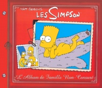 Matt Groening - Les Simpson  : L'album de famille non-censuré.
