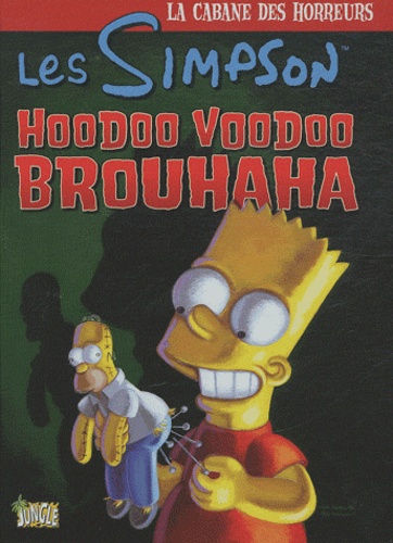 Matt Groening - Les Simpson - La cabane des horreurs Tome 2 : Hoodoo Voodoo Brouhaha.