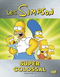 Matt Groening et Ian Boothby - Les Simpson - Super colossal Tome 1 : .