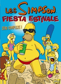 Matt Groening - Les Simpson Tome 2 : Fiesta estivale - Zéro complexe !.