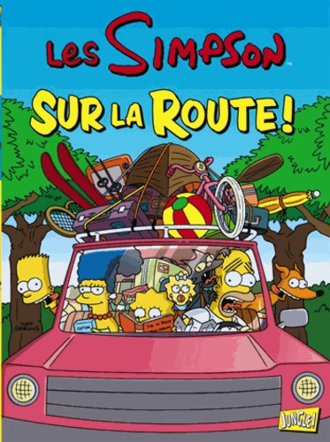 Matt Groening - Les Simpson Tome 22 : Sur la route.