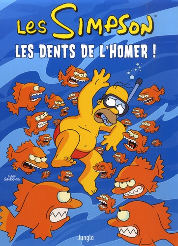 Les Simpson Tome 42 Les dents de l'Homer !