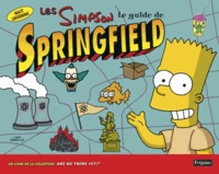 Matt Groening - Les Simpson - Le guide de Springfield.