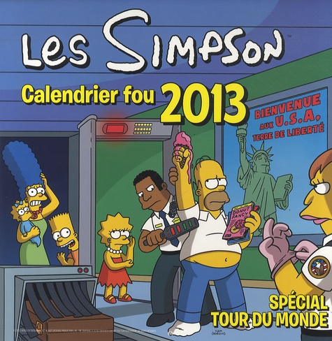 Matt Groening - Les Simpson - Calendrier fou 2013 spécial tour du monde.