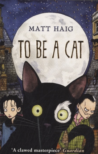Matt Haig - To Be a Cat.