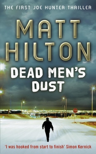 Dead Men's Dust. Joe Hunter: Book One