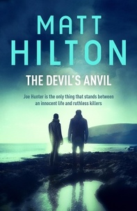 Matt Hilton - The Devil's Anvil.