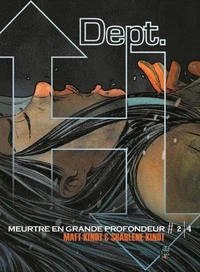 Dept. H - Meurtre en grande profondeur Tome 2