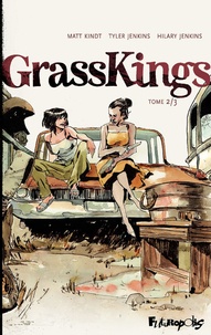 Matt Kindt et Tyler Jenkins - Grass Kings Tome 2 : .