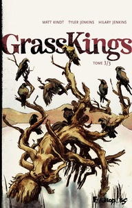 Téléchargements de livres au format pdf Grass Kings Tome 3 par Matt Kindt, Tyler Jenkins 9782754825177  en francais