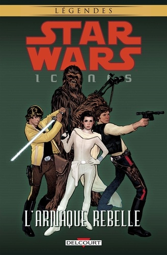 Star Wars icones Tome 4 L'arnaque rebelle