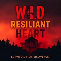 Wild Resilient Heart