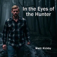 In The Eyes Of The Hunter