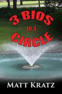  Matt Kratz - 3 Bios in a Circle.