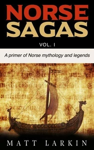 Norse Sagas: Vol I