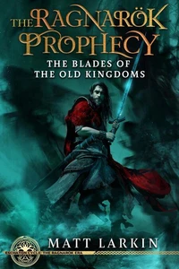 The Blades of the Old Kingdoms