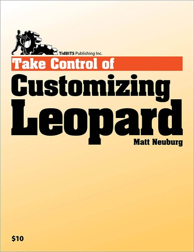 Matt Neuburg - Take Control of Customizing Leopard.