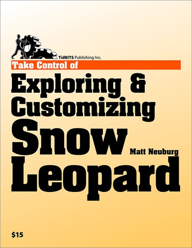 Matt Neuburg - Take Control of Exploring & Customizing Snow Leopard.