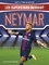 Neymar. Le plus grand espoir du football brésilien