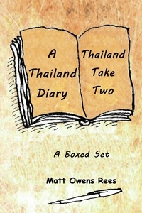  Matt Owens Rees - A Thailand Diary &amp; Thailand Take Two - Boxed Sets, #1.