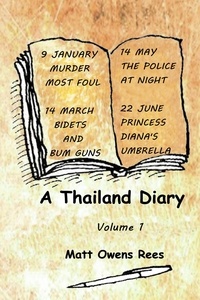  Matt Owens Rees - A Thailand Diary: Volume 1 - A Thailand Diary, #1.