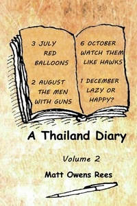  Matt Owens Rees - A Thailand Diary: Volume 2 - A Thailand Diary, #2.