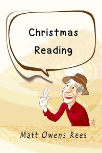  Matt Owens Rees - Christmas Reading.