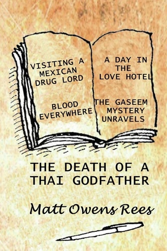  Matt Owens Rees - The Death of a Thai Godfather - The Death of a Thai Godfather, #2.
