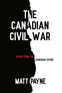 The Canadian Civil War