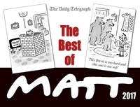 Matt Pritchett - The Best of Matt 2017 - Our world today - brilliantly funny cartoons.