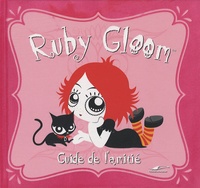 Matt Riser - Ruby Gloom - Guide de l'amitié.