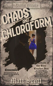 Chaos and Chloroform