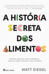 A História Secreta dos Alimentos