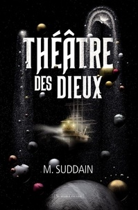 Matt Suddain - Théâtre des dieux.