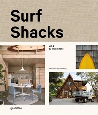 Matt Titone - Surf Shacks - Volume 2, The new wave of coastal living.