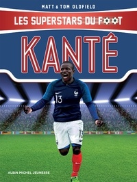 Matt & Tom Oldfield et Tom Oldfield - Kanté - Les Superstars du foot.