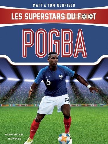 Pogba. Les Superstars du foot