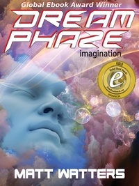  Matt Watters - Dream Phaze - Imagination - Dream Phaze, #2.
