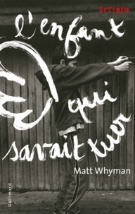 Matt Whyman - L'enfant qui savait tuer.