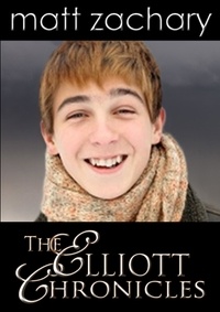  Matt Zachary - The Elliott Chronicles: Box Set - The Elliott Chronicles.