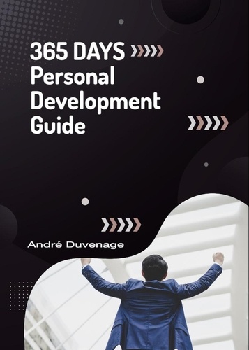  Mattanah et  Andre Duvenage - 365 Days – Personal Development Guide - Personal Development - a Year's Journey, #1.